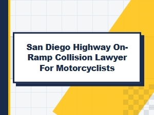 San Diego on-Ramp Collision Lawyer for Motorcyclists
